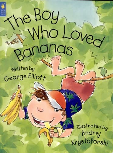 Cover of The Boy Who Loved Bananas