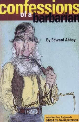 Cover of Confessions of a Barbarian Selections from the Journals of Edward Abbey