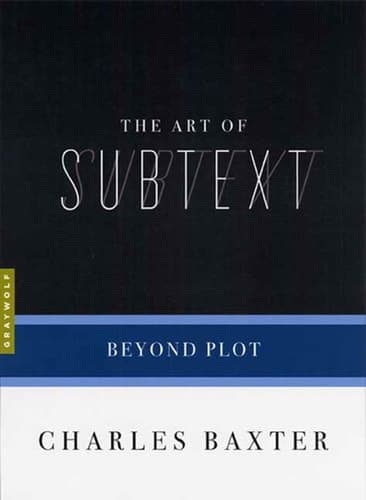 Cover of The Art of Subtext: Beyond Plot