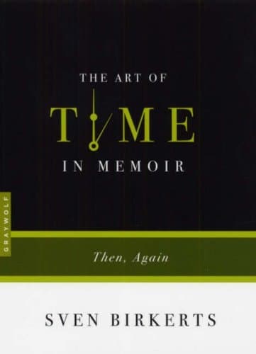 Cover of The Art of Time in Memoir: Then, Again