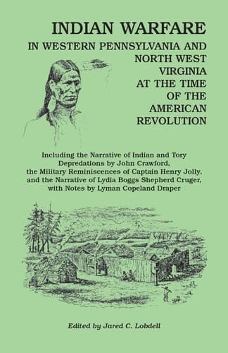 Cover of Indian Warfare in Western Pennsylvania and North West Virginia at the Time of the American Revolution