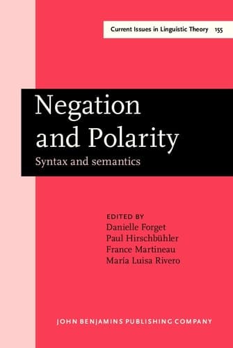 Cover of Negation and Polarity Syntax and Semantics : Selected Papers from the Colloquium Negation: Syntax and Semantics, Ottawa, 11-13 May 1995