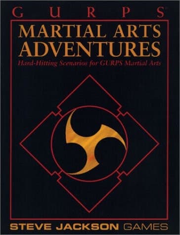 Cover of GURPS Martial Arts Adventures Hard-Hitting Scenarios for GURPS Martial Arts