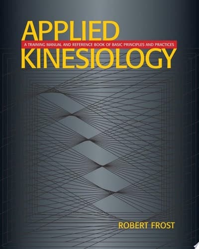 Cover of Applied Kinesiology A Training Manual and Reference Book of Basic Principles and Practices