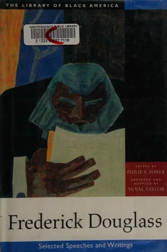 Cover of Frederick Douglass: Selected Speeches and Writings (The Library of Black America series)