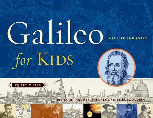 Cover of Galileo for Kids His Life and Ideas, 25 Activities