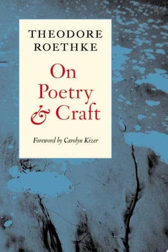 Cover of On Poetry and Craft Selected Prose of Theodore Roethke