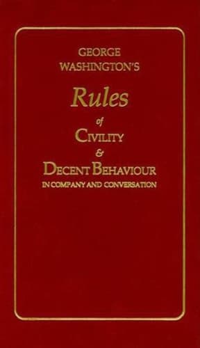 Cover of George Washington's Rules of Civility & Decent Behavior in Company and Conversation (Little Books of Wisdom)