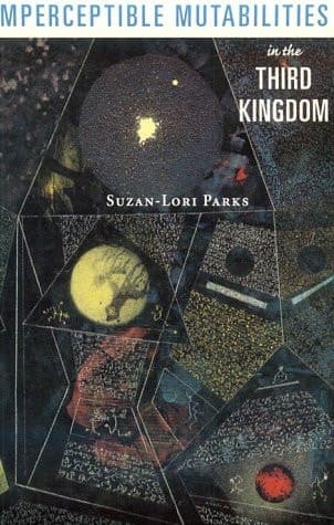 Cover of Imperceptible Mutabilities in the Third Kingdom (American Theatre in Literature Program)