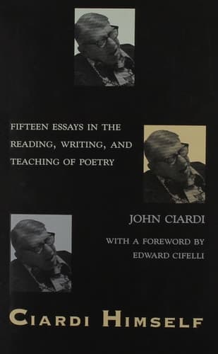 Cover of Ciardi Himself: Fifteen Essays in the Reading, Writing, and Teaching of Poetry