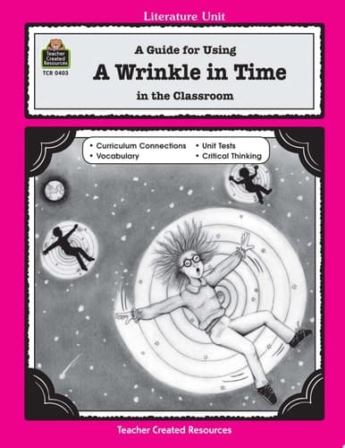 Cover of A Guide for Using A Wrinkle in Time in the Classroom, Based on the Book Written by Madeleine L'Engle