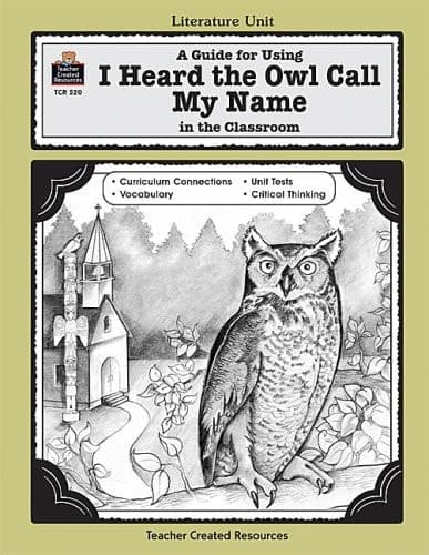 Cover of A Guide for Using I Heard the Owl Call My Name in the Classroom
