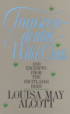 Cover of Transcendental Wild Oats and Excerpts from the Fruitlands Diary