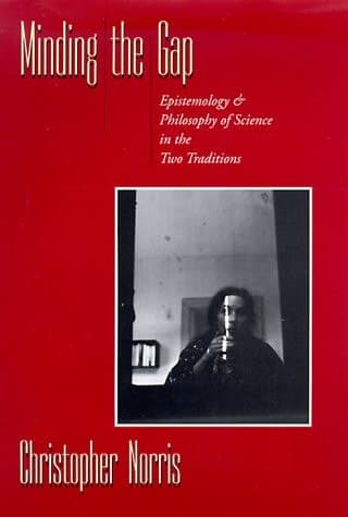 Cover of Minding the Gap Epistemology & Philosophy of Science in the Two Traditions