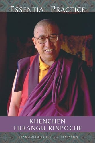 Cover of Essential Practice: Lectures on Kamalashila's Stages of Meditation in the Middle Way School