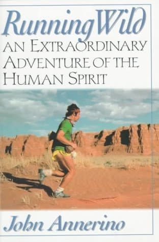 Cover of Running Wild An Extraordinary Adventure from the Spiritual World of Running