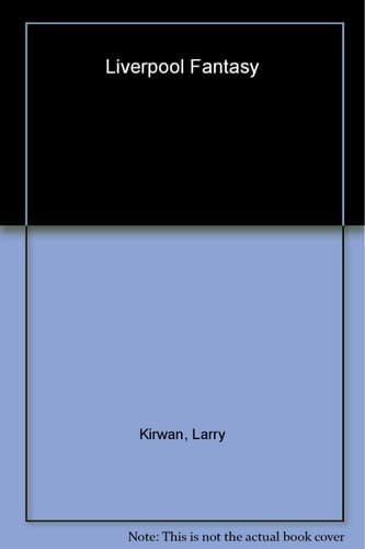 Cover of Liverpool Fantasy A Novel