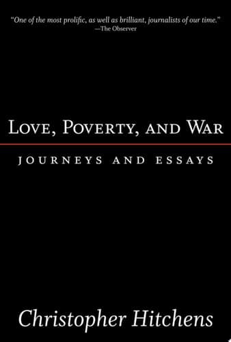 Cover of Love, Poverty, and War Journeys and Essays