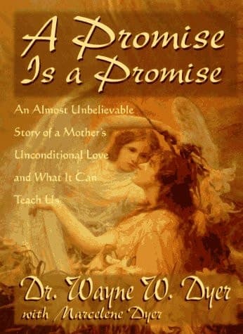 Cover of A Promise is a Promise An Almost Unbelievable Story of a Mother's Unconditional Love and what it Can Teach Us