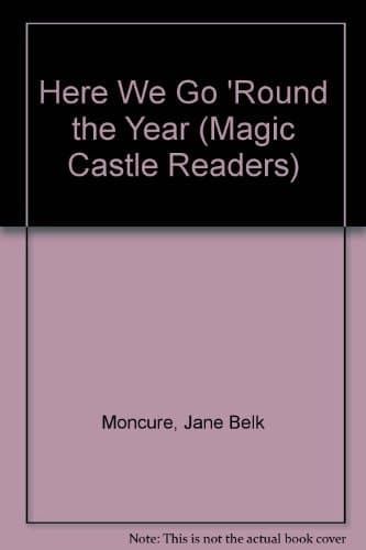 Cover of Here We Go 'Round the Year (Magic Castle Readers)