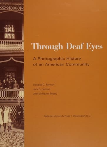 Cover of Through Deaf Eyes: A Photographic History of an American Community