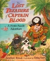 Cover of The Lost Treasure of Captain Blood How the Infamous Spammes Escaped the Jaws of Death and Won a Vast and Glorious Fortune
