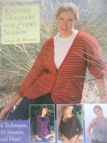 Cover of Knitted Sweaters for Every Season 4 Techniques, 16 Sweaters, and More!