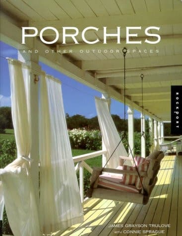 Cover of Porches and Other Outdoor Spaces