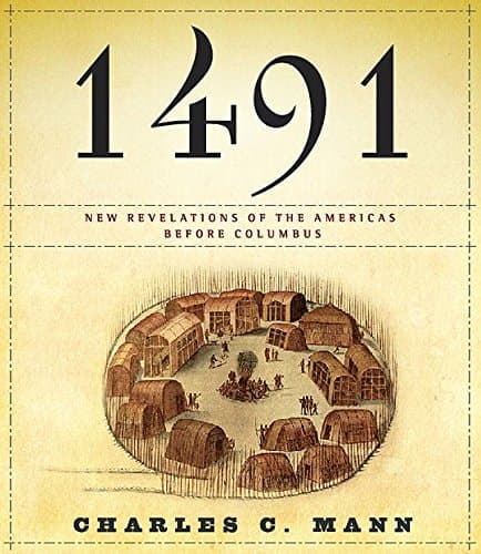 Cover of 1491: New Revelations of the Americas Before Columbus