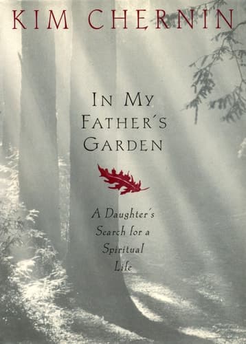 Cover of In My Father's Garden A Daughter's Search for a Spiritual Life