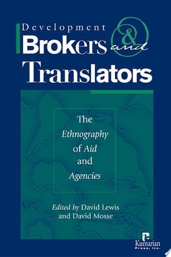 Cover of Development Brokers and Translators The Ethnography of Aid and Agencies