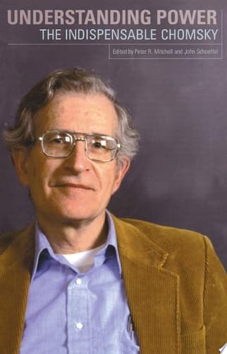 Cover of Understanding Power The Indispensable Chomsky