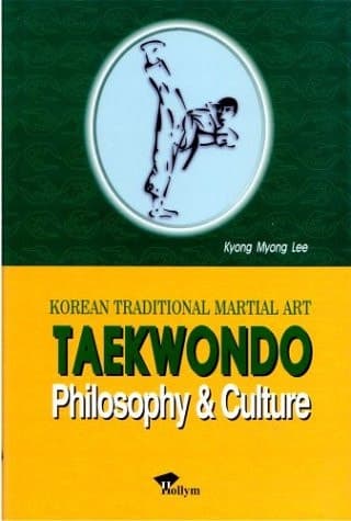 Cover of Taekwondo Philosophy & Culture