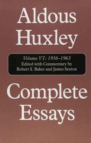 Cover of Complete Essays Aldous Huxley, 1956-1963, Volume VI