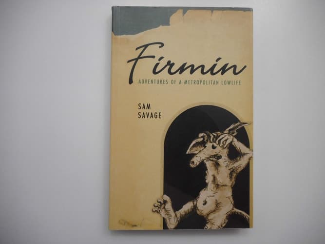 Cover of Firmin: Adventures of a Metropolitan Lowlife