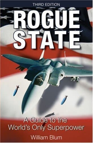 Cover of Rogue State, 3rd Edition: A Guide to the World's Only Superpower