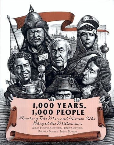 Cover of 1,000 Years, 1,000 People Ranking the Men and Women who Shaped the Millennium