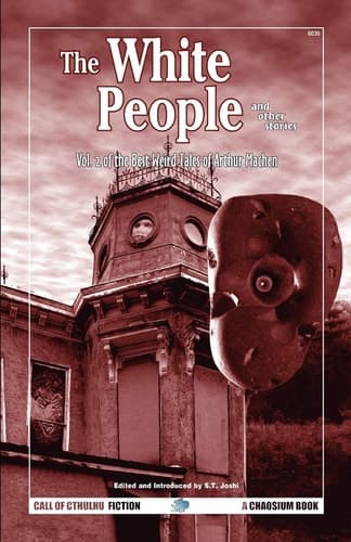 Cover of The White People and Other Stories: Vol. 2 of the Best Weird Tales of Arthur Machen (Call of Cthulhu Fiction)