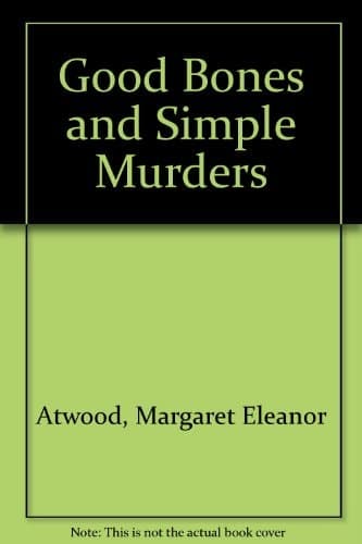 Cover of Good Bones and Simple Murders