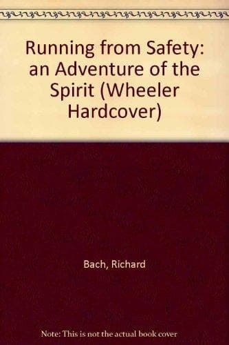 Cover of Running from Safety An Adventure of the Spirit