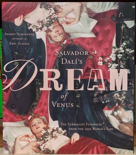 Cover of Salvador Dali's Dream of Venus The Surrealist Funhouse from the 1939 World's Fair