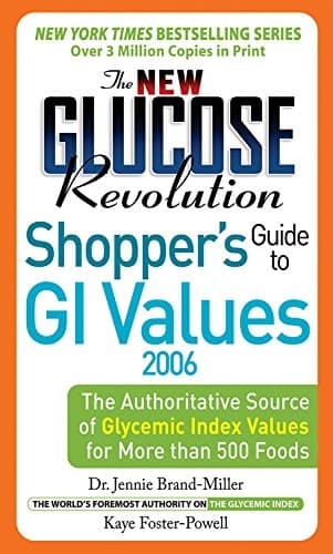 Cover of The New Glucose Revolution Shopper's Guide to GI Values 2006 The Authoritative Source of Glycemic Index Values for More Than 500 Foods