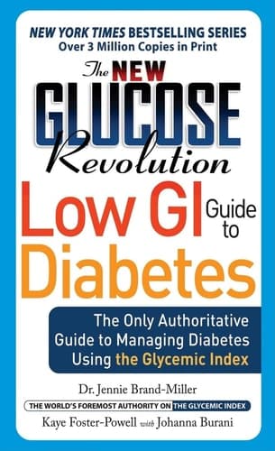 Cover of The New Glucose Revolution Low GI Guide to Diabetes The Only Authoritative Guide to Managing Diabetes Using the Glycemic Index