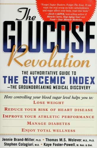Cover of The Glucose Revolution The Authoritative Guide to the Glycemic Index--the Groundbreaking Medical Discovery