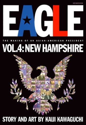 Cover of Eagle:The Making Of An Asian-American President, Vol. 4 New Hampshire