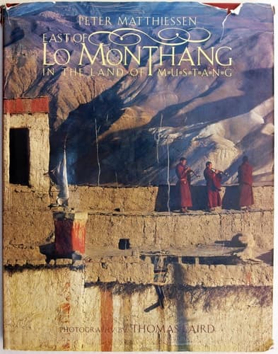 Cover of East of Lo Monthang: In the Land of Mustang