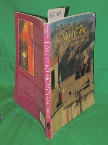 Cover of East of Lo Monthang In the Land of Mustang