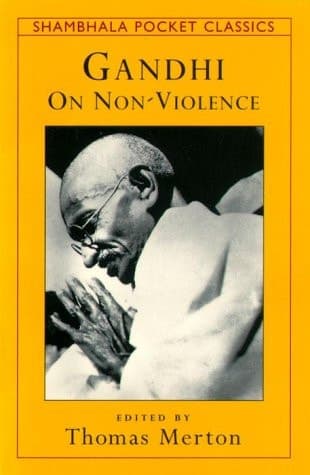 Cover of Gandhi on Non-Violence Selected Texts from Mohandas K. Gandhi's Non-Violence in Peace and War
