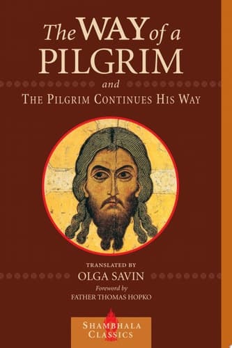 Cover of The Way of a Pilgrim and A Pilgrim Continues His Way