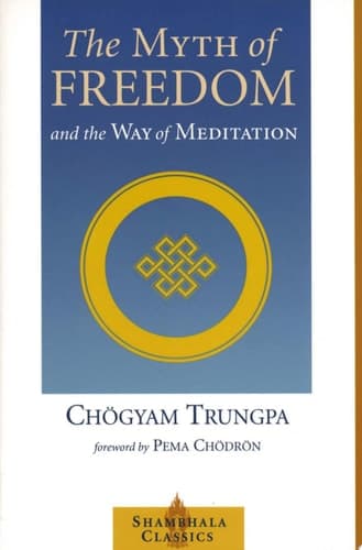 Cover of The Myth of Freedom and the Way of Meditation